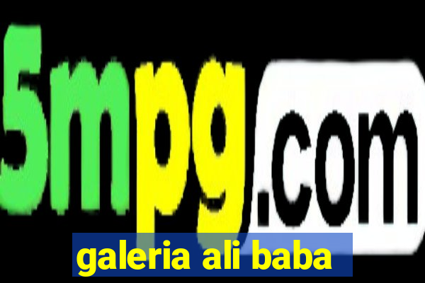 galeria ali baba