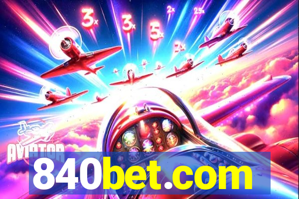 840bet.com