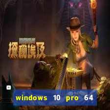 windows 10 pro 64 bits iso