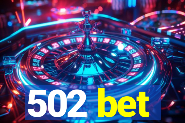 502 bet