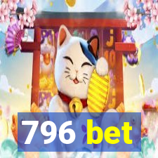 796 bet