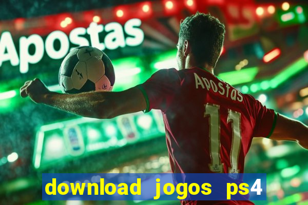 download jogos ps4 pkg pt br