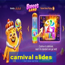 carnival slides