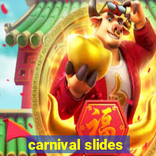 carnival slides