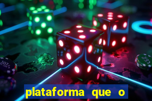 plataforma que o buzeira joga