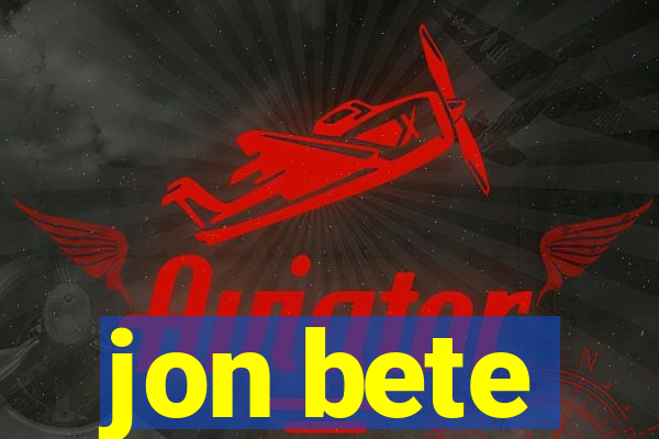 jon bete