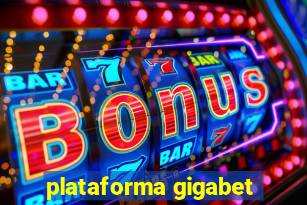 plataforma gigabet