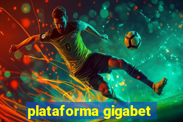 plataforma gigabet