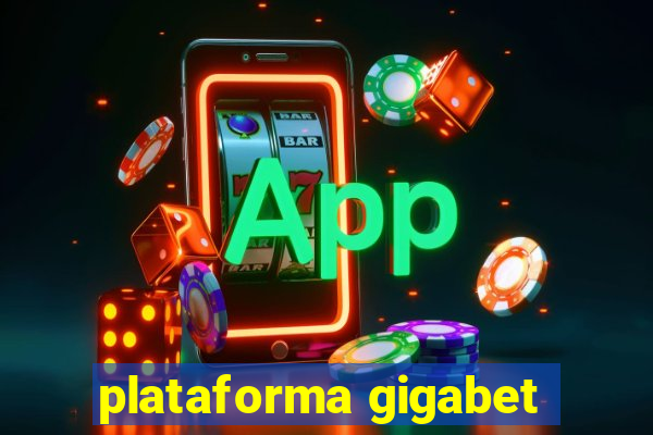 plataforma gigabet