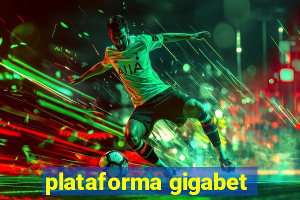 plataforma gigabet