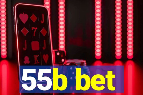 55b bet