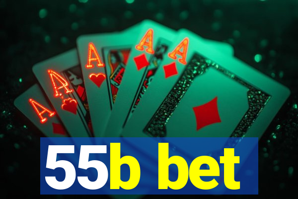 55b bet