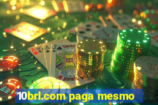 10brl.com paga mesmo