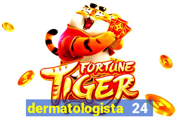 dermatologista 24 horas sp