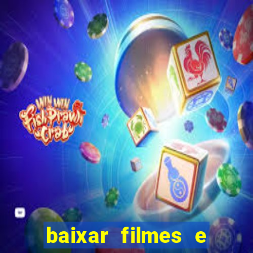 baixar filmes e series em mp4