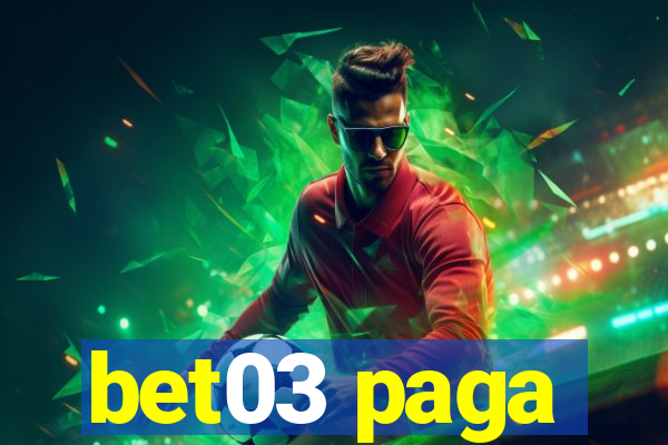 bet03 paga