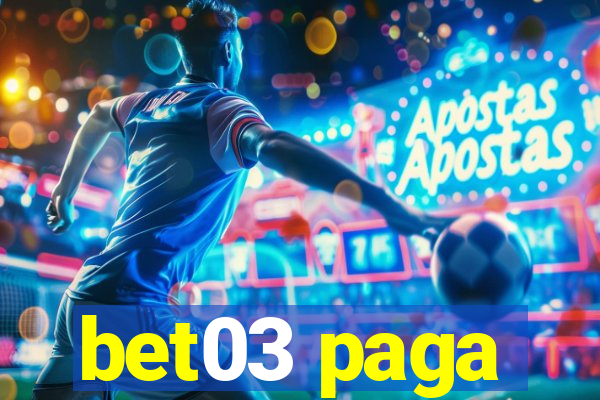 bet03 paga