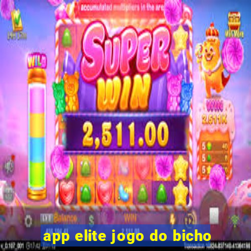 app elite jogo do bicho