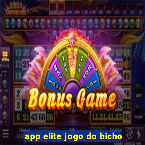 app elite jogo do bicho