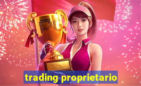 trading proprietario