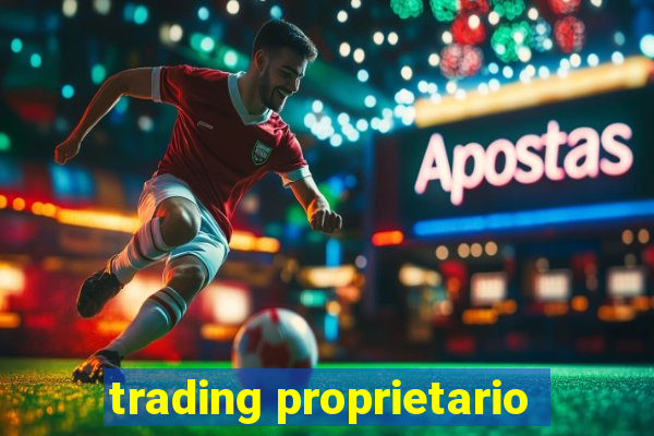 trading proprietario