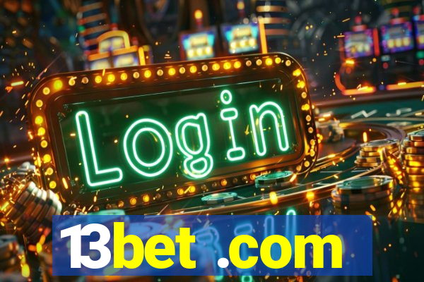 13bet .com