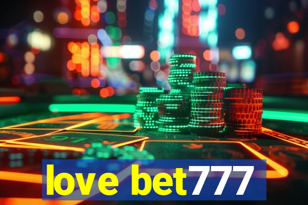 love bet777