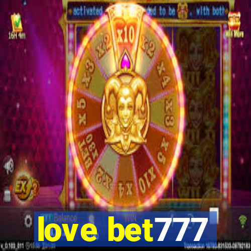 love bet777