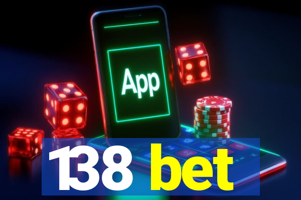 138 bet