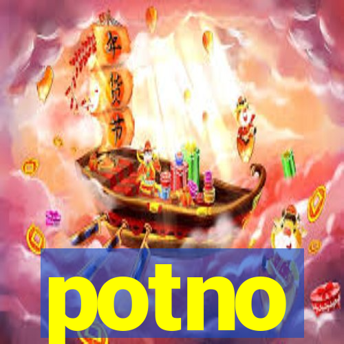 potno