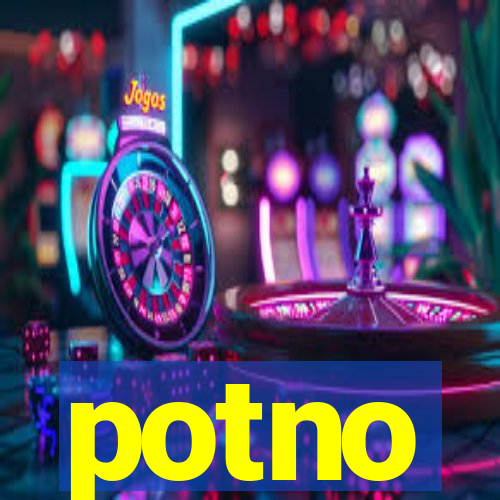 potno