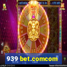 939 bet.comcom