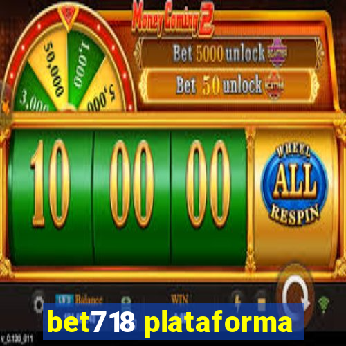 bet718 plataforma