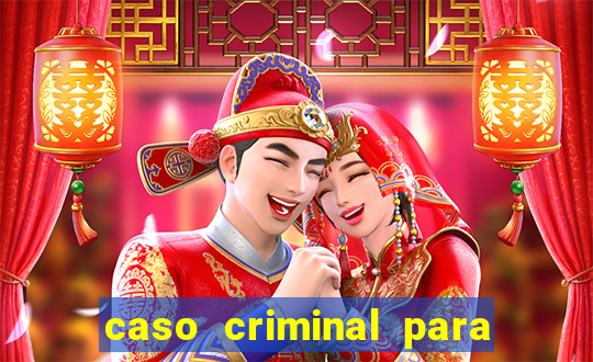 caso criminal para resolver pdf