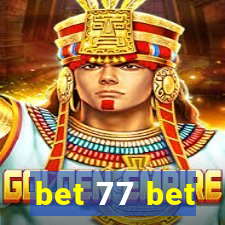 bet 77 bet