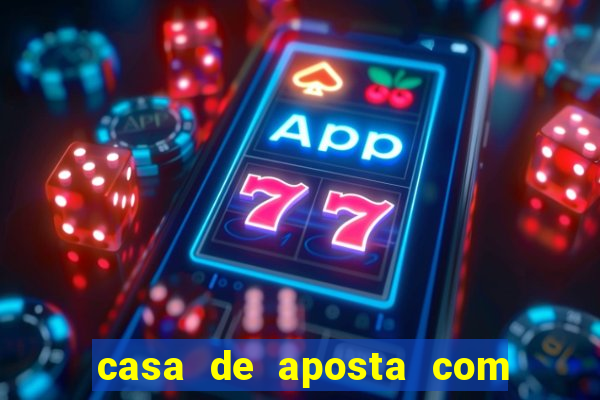 casa de aposta com pagamento antecipado