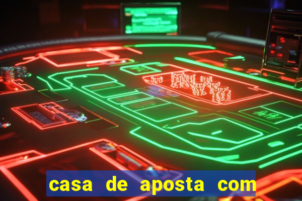 casa de aposta com pagamento antecipado