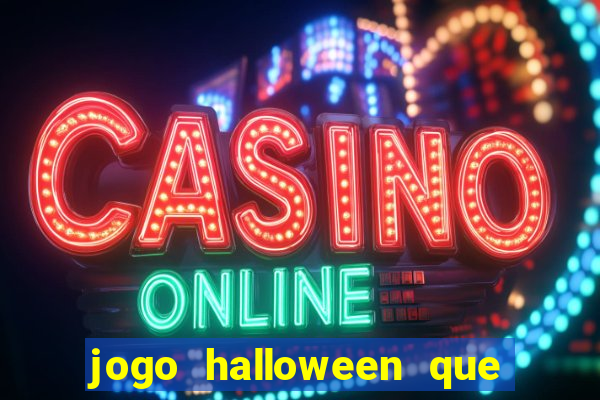 jogo halloween que paga dinheiro de verdade