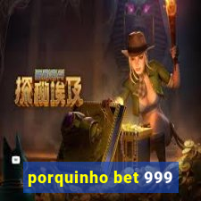 porquinho bet 999