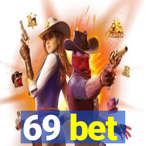 69 bet