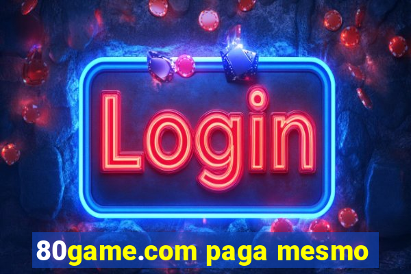 80game.com paga mesmo