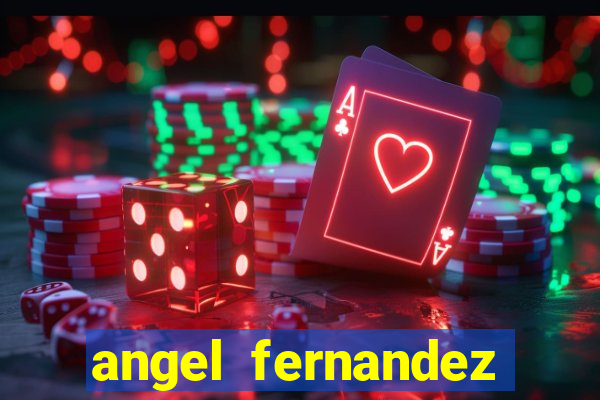 angel fernandez only fans