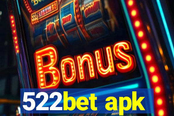 522bet apk