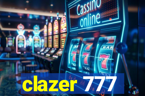 clazer 777