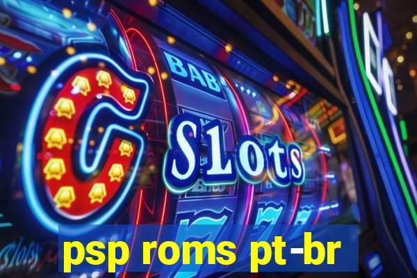 psp roms pt-br