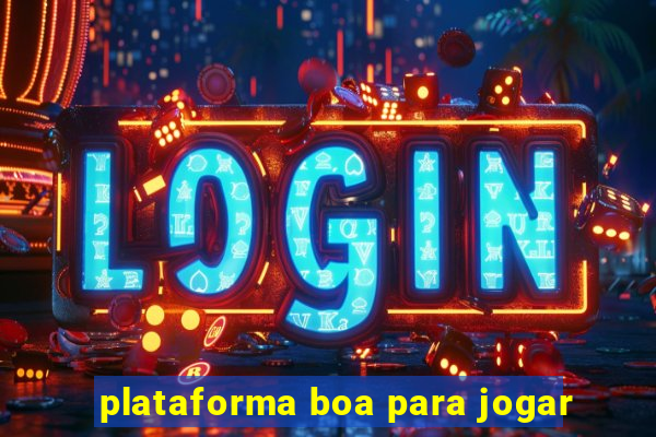 plataforma boa para jogar