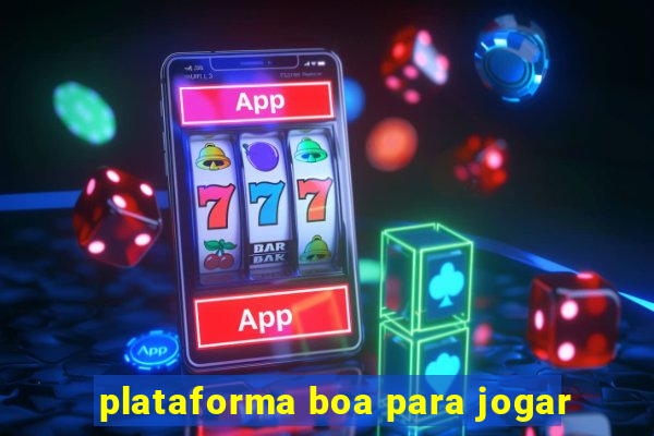 plataforma boa para jogar