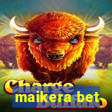 maikera bet