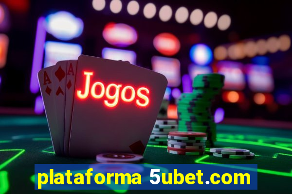 plataforma 5ubet.com