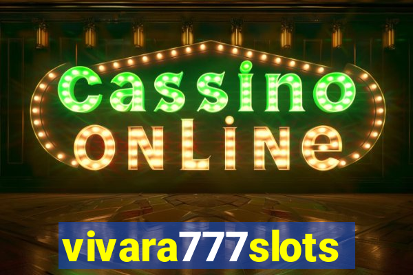 vivara777slots